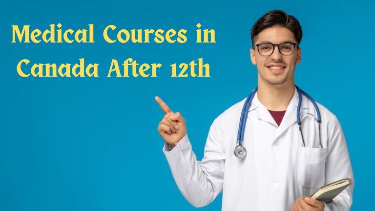 Medical Courses in Canada After 12th